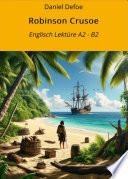 Robinson Crusoe: Englisch Lektüre A2 - B2