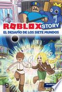 Roblox Story. El desafío de los siete mundos