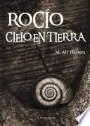 ROCÍO, CIELO EN TIERRA