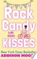 Rock Candy Kisses (3:AM Kisses 5)