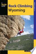 Rock Climbing Wyoming