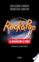 Rock & Pop. La imaginación al poder