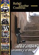 Rock Urbano, el antes y el después