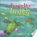 Rogelio y la bolsa