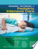 Roger's Textbook of Pediatric Intensive Care