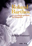 Roland Barthes e a revelação profana da fotografia