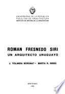 Román Fresnedo Siri, un arquitecto uruguayo