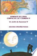 ROMANCE DE LUNHA COMPAZ DE LUZ Y SOMBRA IV