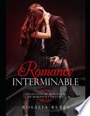 Romance Interminable