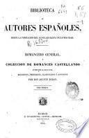 Romancero general, ó Coleccion de romances castellanos anteriores al siglo XVIII