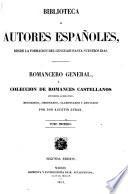 Romancero general, ó Coleccion de romances castellanos anteriores al siglo xviii