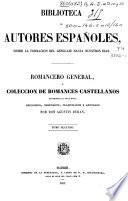 Romancero general ó colección de romances castellanos anteriores al siglo XVIII: (XII, 736 p.)