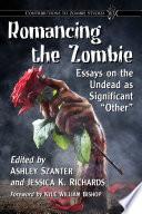 Romancing the Zombie