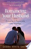 Romancing Your Husband