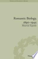 Romantic Biology, 1890–1945