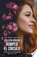 Romper el círculo (It Ends with Us) (Español neutro)