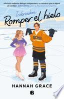 Romper el hielo (Maple Hills 1)