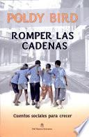 Romper las cadenas