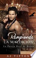 Rompiendo la Maldición: La Pareja Real de Raven