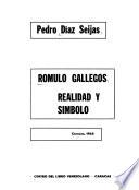Romulo Gallegos: realidad y símbolo