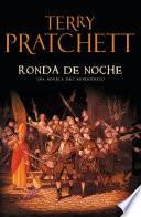 Ronda de Noche (Mundodisco 29)
