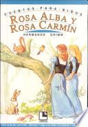 Rosa Alba Y Rosa Carmin