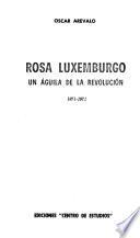 Rosa Luxemburgo: un águila de la revolución