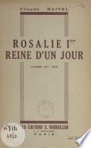 Rosalie Ière, reine d'un jour