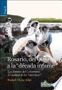 Rosario, del 900 a la década infame: Los fervores del centenario ; El umbral de los años locos