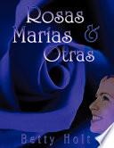 Rosas, Mar'as Y Otras