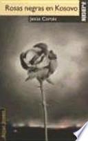Rosas negras en Kosovo