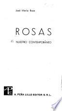 Rosas nuestro contemporáneo