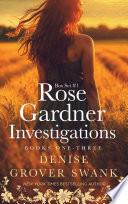 Rose Gardner Investigations Box Set #1