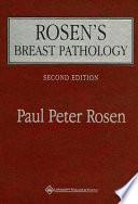 Rosen's Breast Pathology