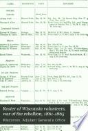 Roster of Wisconsin Volunteers, War of the Rebellion, 1861-1865