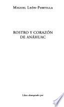 Rostro y corazón de Anáhuac