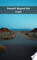 Roswell: Beyond the Crash