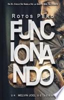 Rotos Pero Funcionando