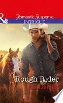 Rough Rider (Mills & Boon Intrigue) (Whitehorse, Montana: The McGraw Kidnapping, Book 3)
