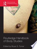 Routledge Handbook of Body Studies