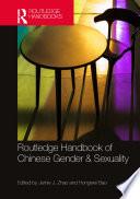Routledge Handbook of Chinese Gender & Sexuality