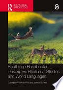Routledge Handbook of Descriptive Rhetorical Studies and World Languages
