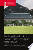 Routledge Handbook of Korean Politics and Public Administration