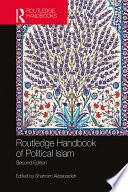 Routledge Handbook of Political Islam