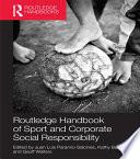 Routledge Handbook of Sport and Corporate Social Responsibility