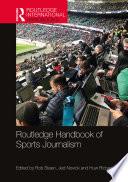 Routledge Handbook of Sports Journalism