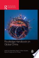 Routledge Handbook on Global China