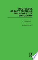 Routledge Library Editions: Philosophy of Education