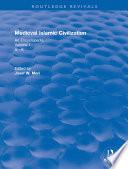 Routledge Revivals: Medieval Islamic Civilization (2006)