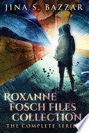 Roxanne Fosch Files Collection